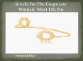 Jewelry For The Corporate Woman PowerPoint PPT Presentation