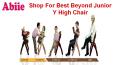 Best Beyond Junior Y High Chair - Abiie PowerPoint PPT Presentation