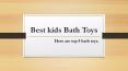 Best kidz Bath Toys PowerPoint PPT Presentation