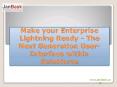 Make your Enterprise Lightning Ready - The Next Generation User-Interface within Salesforce PowerPoint PPT Presentation