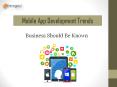 Mobile App Development Trends Business Should Be Known PowerPoint PPT Presentation