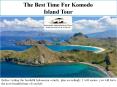 The Best Time For Komodo Island Tour PowerPoint PPT Presentation