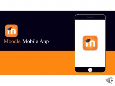 Moodle Mobile App presentation | free to download