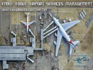 know about Airport Services Management