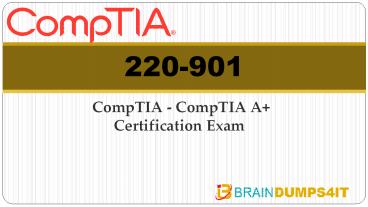 220-901 Braindumps