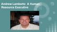 Andrew Lamberto A Human Resources Executive PowerPoint PPT Presentation