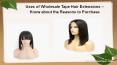 Uses of Wholesale Tape Hair Extensions – Know about the Reasons to Purchase PowerPoint PPT Presentation