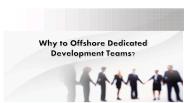 Why to Offshore Dedicated Development Teams