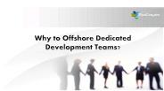 Why to Offshore Dedicated Development Teams?