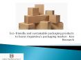 Eco-friendly and sustainable packaging products to boost Argentina’s packaging market : Ken Research PowerPoint PPT Presentation