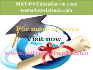 MKT 498 Education on your terms-tutorialrank.com