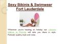 Comfortable, Flattering, Custom Bikinis in Fort Lauderdale PowerPoint PPT Presentation