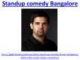 Find the hilarious standup comedy Bangalore PowerPoint PPT Presentation
