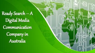 Ready Search – A Digital Media Communication Company in Australia