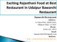 Exciting Rajasthani Food at Best Restaurant in Udaipur Bawarchi Restaurant PowerPoint PPT Presentation