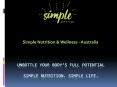 SimpleNutrition & Wellness - Unbottle Your Body’s Full Potential for Healthy Lifestyle PowerPoint PPT Presentation
