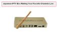 Japanese IPTV Box Making Your Favorite Channels Live PowerPoint PPT Presentation