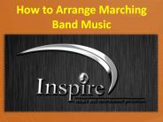 How to Arrange Marching Band Music (1)