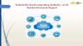 Industrial cloud computing Industry, 2018 Market Research Report PowerPoint PPT Presentation