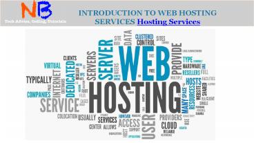INTRODUCTION TO WEB HOSTING SERVICES Hosting Services (1)
