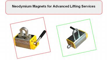 Neodymium Magnets for Advanced Lifting Services