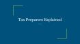 Tax Preparers Explained PowerPoint PPT Presentation