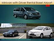 Minivan with Driver Rental Basel Airport