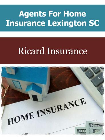 Agents For Home Insurance Lexington SC