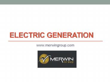 Electric Generation - www.merwingroup.com (1)