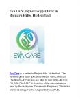 Eva Care, Gynecology Clinic in Banjara Hills, Hyderabad PowerPoint PPT Presentation