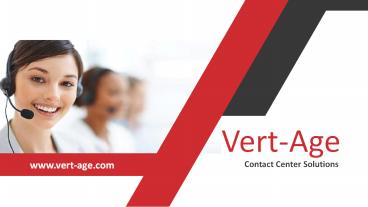 Telecommunication Service Provider | Call Center software | Vert-Age Dialer
