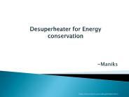 Maniks Desuperheater for Energy conservation