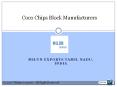 Coco Chips Blocks Manufacturers PowerPoint PPT Presentation