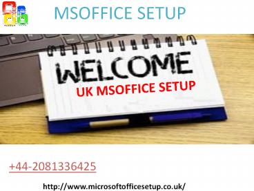 Issue with Office.com/Setup  +44-2081336425.