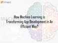 How Machine Learning is Transforming App Development PowerPoint PPT Presentation