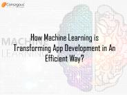 How Machine Learning is Transforming App Development