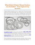 What Kinds Of Spiral Wound Gaskets Are Available? - Trim Engineering Services PowerPoint PPT Presentation
