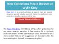 New Collections Steele Dresses at Wylie Grey PowerPoint PPT Presentation