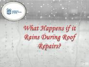 What Happens if it Rains During Roof Repairs?