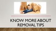 Know more About Removal Tips