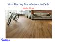 Vinyl Flooring Manufacturer In Delhi