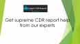 Get supreme CDR report help from our experts PowerPoint PPT Presentation