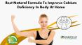 Best Natural Formula to Improve Calcium Deficiency in Body at Home PowerPoint PPT Presentation