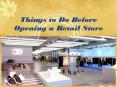 Important Key Factors Before Opening a Retail Store PowerPoint PPT Presentation