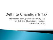 Delhi to Chandigarh Taxi Service
