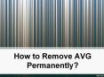 How to Remove AVG Permanently PowerPoint PPT Presentation