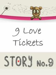 9 Love Tickets