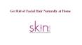 How to Get Rid of Facial Hair Naturally at Home PowerPoint PPT Presentation