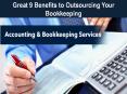 Great 9 Benefits to Outsourcing Your Bookkeeping PowerPoint PPT Presentation