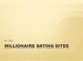 millionaire dating sites PowerPoint PPT Presentation